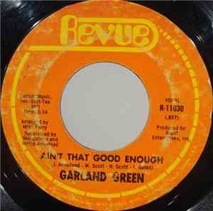 Garland Green - Ain't That Good Enough