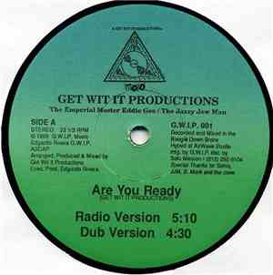 Get Wit It Productions - Are You Ready