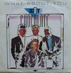 Hot Chocolate - What About You