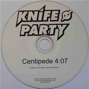 Knife Party - Centipede