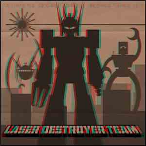 Laser Destroyer Team - Always Sometimes Monsters