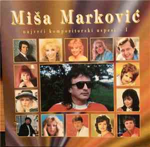 Miša Marković - Najveći Kompozitorski Uspesi 1