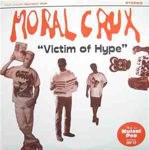 Moral Crux - Victim Of Hype