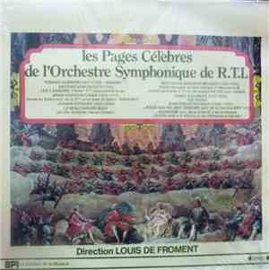 Orchestre Symphonique De R.T.L., Louis De Froment - Les Pages Célèbres De L ...
