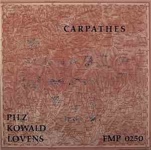 Pilz / Kowald / Lovens - Carpathes