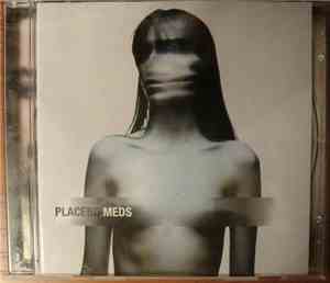 Placebo - Meds