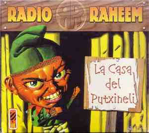 Radio Raheem  - La Casa Del Putxineli