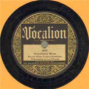 Reaves White County Ramblers - Strawberry Blues / Hesitation Blues (Oh! Bab ...