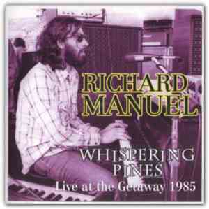 Richard Manuel - Whispering Pines