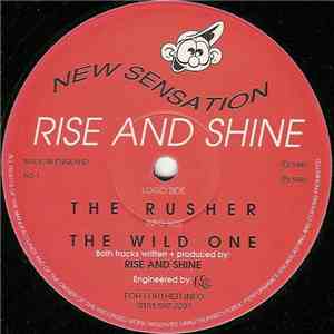 Rise And Shine - The Rusher / The Wild One