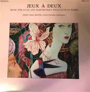 Robert Aitken, Erica Goodman - Jeux A Deux: Music For Flute and Harp