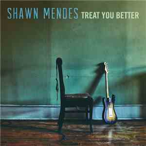 Shawn Mendes - Treat You Better