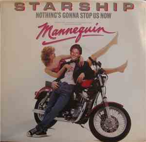 Starship  - Nothing's Gonna Stop Us Now