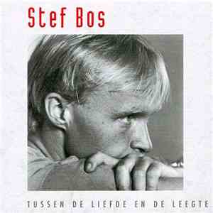 Stef Bos - Tussen De Liefde En De Leegte
