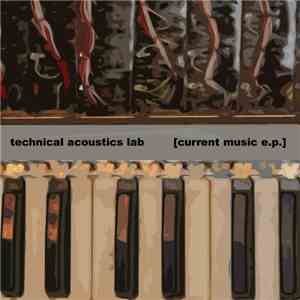Technical Acoustics Lab - Current Music E.P.