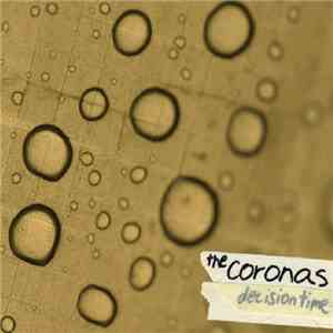 The Coronas - Decision Time