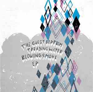 The Guest Bedroom - Treading Water/Blowing Smoke EP