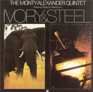 The Monty Alexander Quintet - Ivory & Steel
