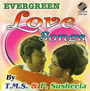 T.M.S. & P. Susheela - Evergreen Love Songs