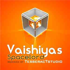Vaishiyas - Spacelord Remixes