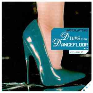 Various - Divas To The Dancefloor Vol. 2