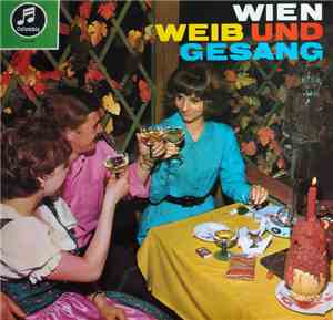 Various - Wien, Weib Und Gesang