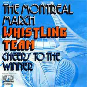 Whistling Team - The Montreal March / Cheers To The Winner