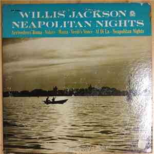Willis Jackson - Neapolitan Nights