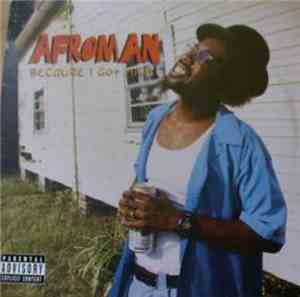 Afroman - Because I Got High