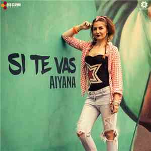 Aiyana - Si Te Vas