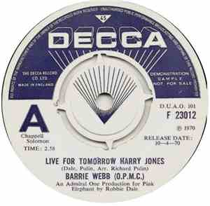 Barrie Webb (O.P.M.C.) - Live For Tomorrow Harry Jones