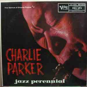 Charlie Parker - Jazz Perennial