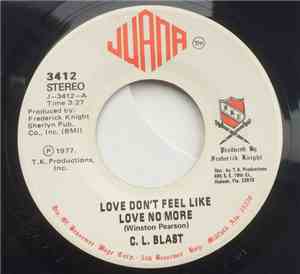 C.L. Blast - Love Don't Feel Like Love No More / Beautiful Lover