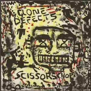 Clone Defects - Scissors Chop