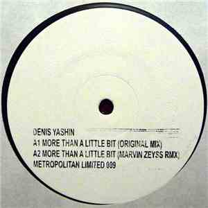 Denis Yashin -  More Than A Little Bit