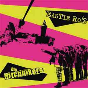 Die Hitchhikers / Eastie Ro!s - Die Hitchhikers/ Eastie Rois