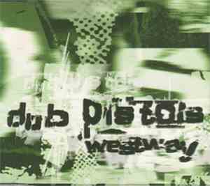 Dub Pistols - Westway EP