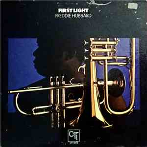 Freddie Hubbard - First Light