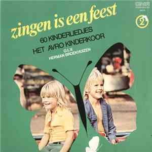 Het AVRO Kinderkoor o.l.v. Herman Broekhuizen - Zingen Is Een Feest 2 - 60 Kinderliedjes