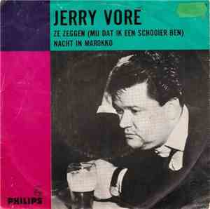 Jerry Voré - Ze Zeggen (Mij Dat Ik Een Schooier Ben)