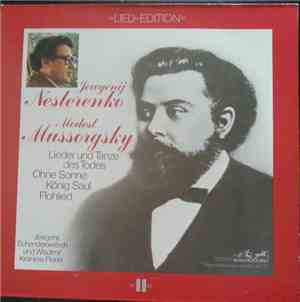 Jewgenij Nesterenko - Mussorgsky - Lieder Und Tänze Des Todes - Ohne Sonne  ...