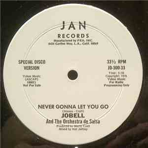 Jobell And The Orchestra De Salsa / Zebra  - Never Gonna Let You Go / Closer To The Feeling