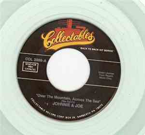 Johnnie & Joe / The Highlights - Over The Mountain, Across The Sea / City O ...
