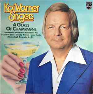 Kai Warner Singers - A Glass Of Champagne