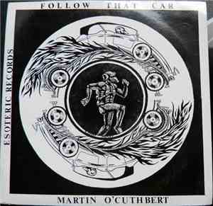 Martin O'Cuthbert - Follow That Car