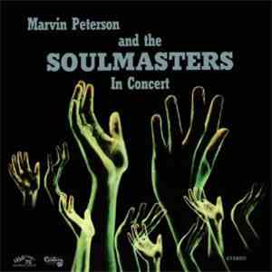 Marvin Peterson And The Soulmasters - Marvin Peterson And The Soulmasters I ...