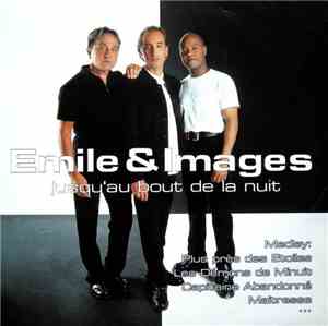 Émile & Images - Jusqu'au Bout De La Nuit (Medley)