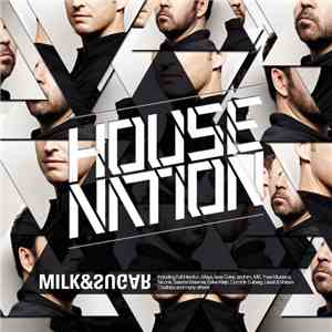Milk & Sugar - House Nation