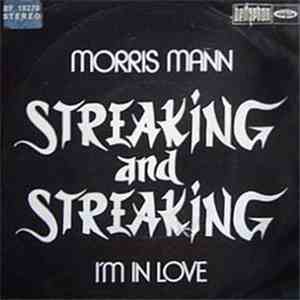 Morris  Mann - Streaking And Streaking