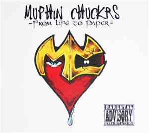 Muphin Chuckrs - From Life To Paper